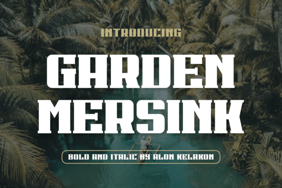 Garden Mersink: A Bold Sans Serif for Digital Marketing