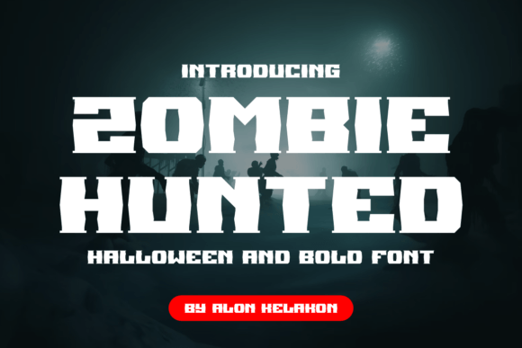 Zombie Hunted Font: Bold & Eye-Catching